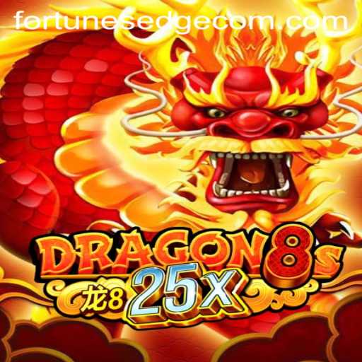 Dragon8s25x: The Exciting World of FortunesEdge Gaming