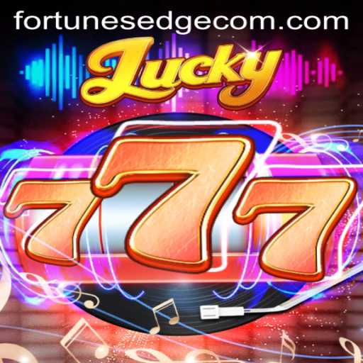 Lucky777: Embrace the Thrill of Fortune's Edge